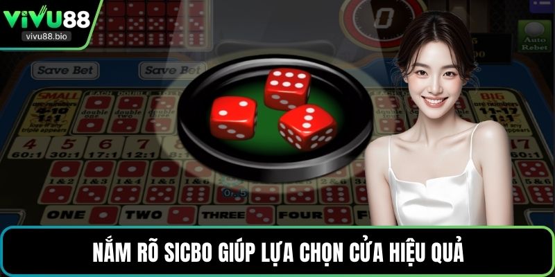 Nắm rõ sicbo giúp lựa chọn cửa hiệu quả